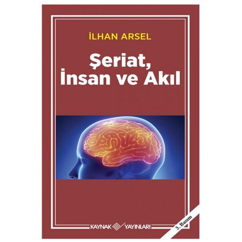 Şeriat, İnsan ve Akıl - İlhan Arsel