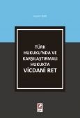 Türk Hukuku\'nda ve Karşılaştırmalı Hukukta Vicdani Ret - Yasemin Semiz