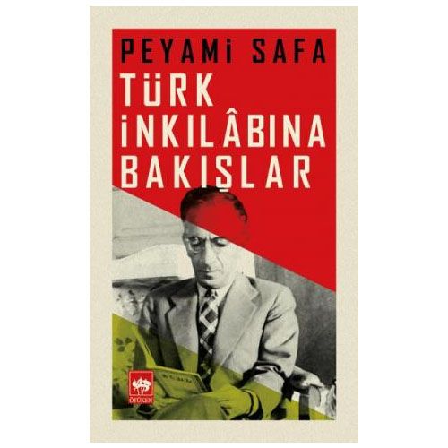 Türk İnkılabına Bakışlar - Peyami Safa