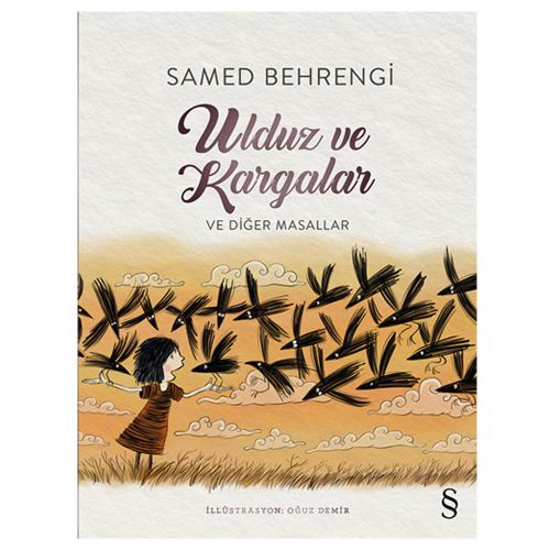 Ulduz ve Kargalar ve Diğer Masallar - Samed Behrengi