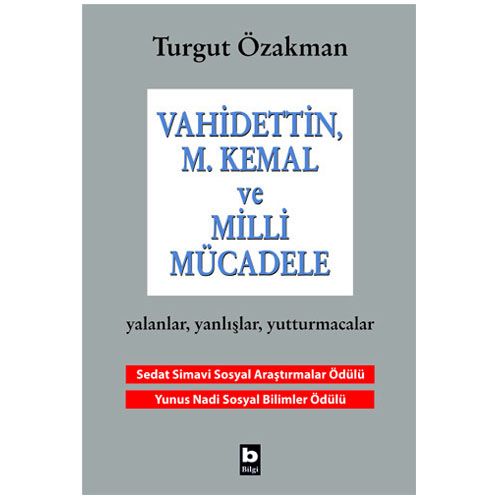 Vahidettin M. Kemal ve Milli Mücadele - Turgut Özakman