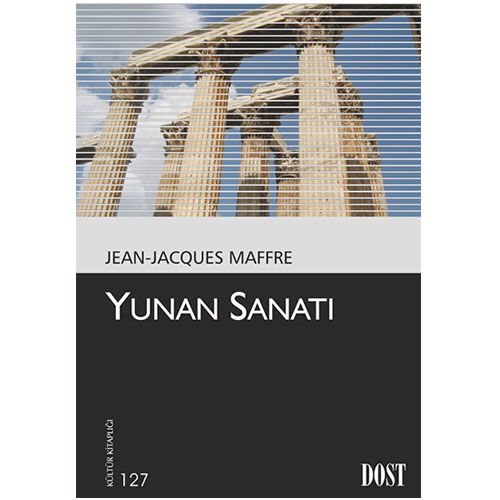 Yunan Sanatı - Jean-Jacques Maffre
