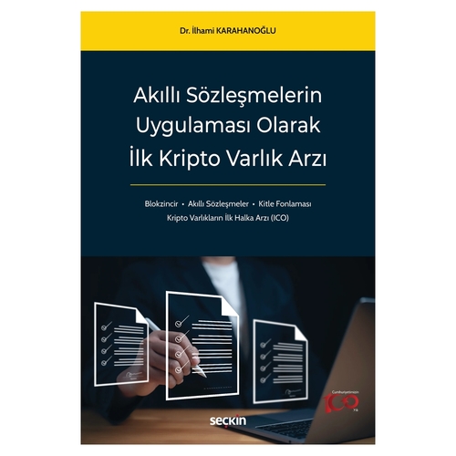 Akıllı Sözleşmelerin Uygulaması Olarak İlk Kripto Varlık Arzı - İlhami Karahanoğlu
