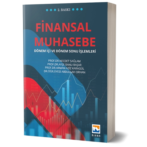 Finansal Muhasebe - Necdet Sağlam, Ayşe Banu Başar, Arman Aziz Karagül, Abdullah Orhan