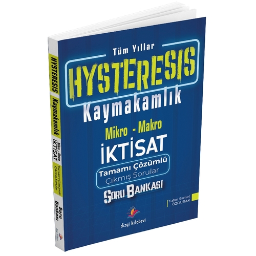 HYSTERESIS Kaymakamlık İktisat Tüm Yıllar Çıkmış Sorular Dizgi Kitap Yayınları 2023