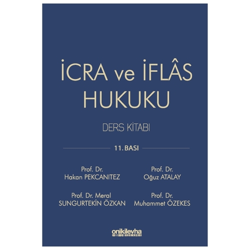 İcra ve İflas Hukuku Ders Kitabı - Hakan Pekcanıtez, Özekes, Atalay, Özkan