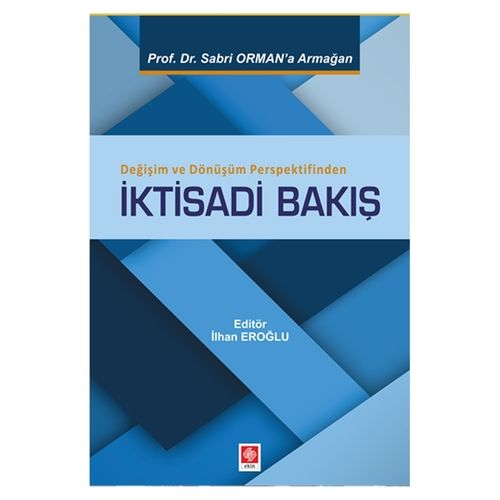 İktisadi Bakış - İlhan Eroğlu
