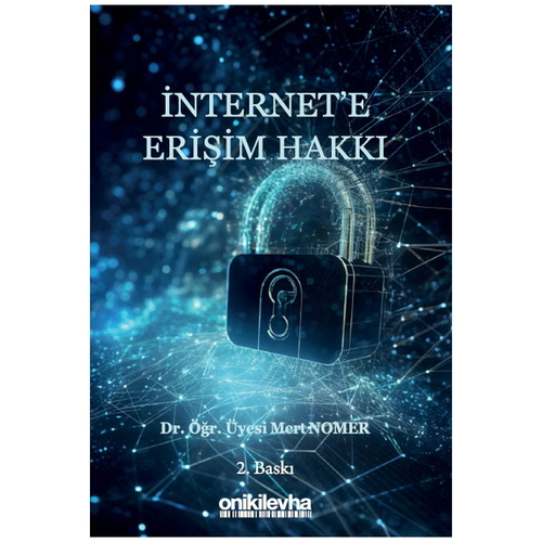 İnternet\'e Erişim Hakkı - Mert Nomer