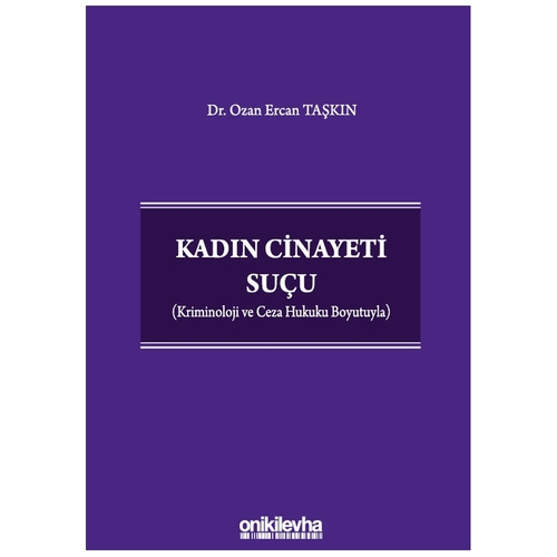 Kadın Cinayeti Suçu - Ozan Ercan Taşkın