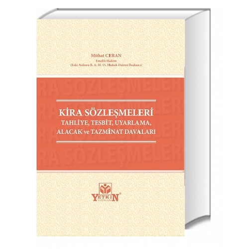 Kira Sözleşmeleri Tahliye, Tespit, Uyarlama, Alacak ve Tazminat Davaları - Mithat Ceran