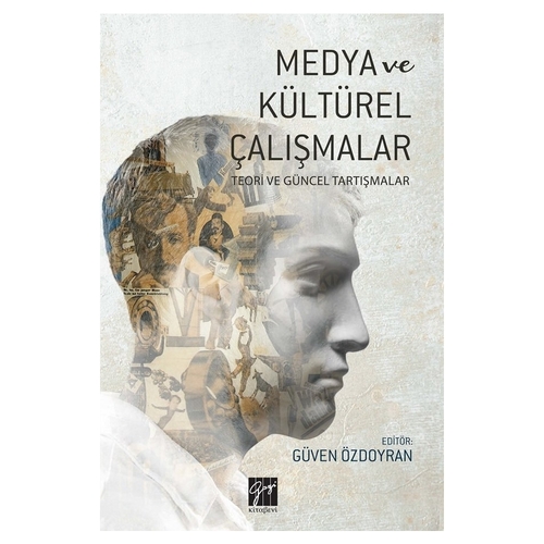 Medya ve Kültürel Çalışmalar - Güven Özdoyran