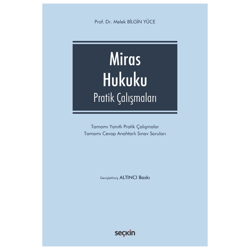 Miras Hukuku Pratik Çalışmaları - Melek Bilgin Yüce