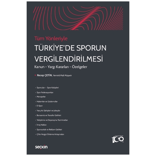 Tüm Yönleriyle Türkiye\'de Sporun Vergilendirilmesi - Recep Çetin