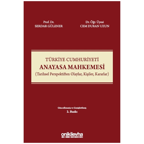 Türkiye Cumhuriyeti Anayasa Mahkemesi - Serdar Gülener, Cem Duran Uzun