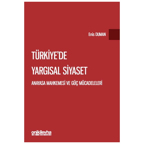 Türkiye\'de Yargısal Siyaset - Enis Duman