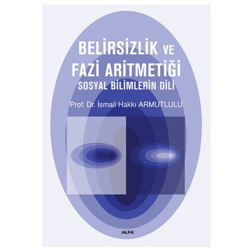 Belirsizlik ve Fazi Aritmetiği - İsmail Hakkı Armutlulu