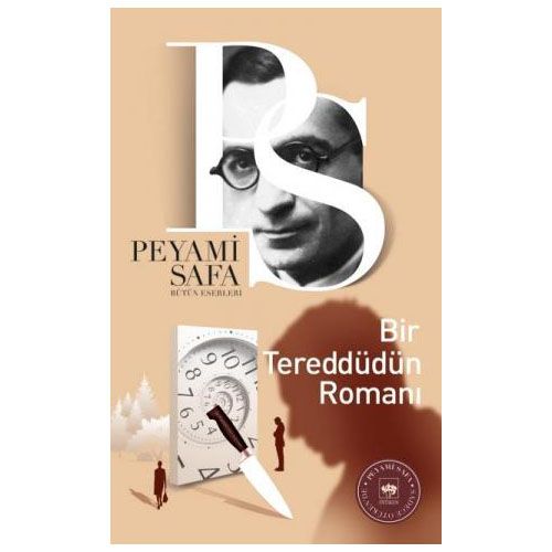 Bir Tereddüdün Romanı - Peyami Safa