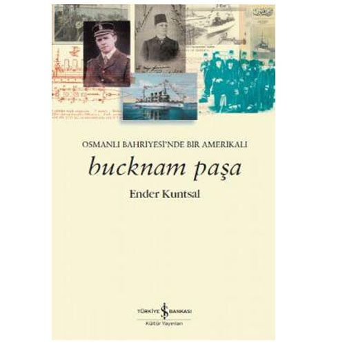 Bucknam Paşa - Ender Kuntsal