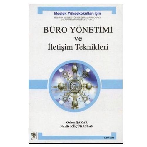 Büro Yönetimi ve İletişim Teknikleri - Özlem Şakar, Nazife Küçükaslan