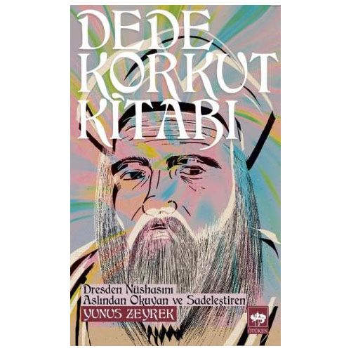 Dede Korkut Kitabı - Yunus Zeyrek