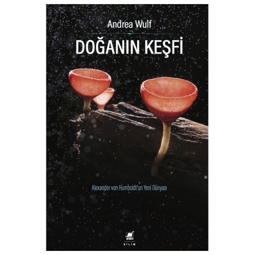 Doğanın Keşfi - Andrea Wulf