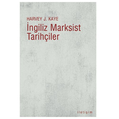 İngiliz Marksist Tarihçiler - Harvey J. Kaye
