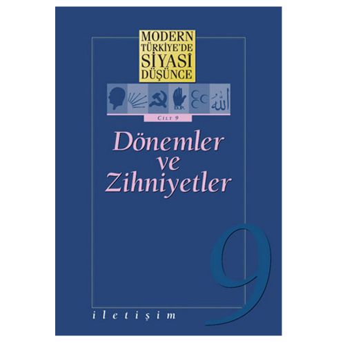 Modern Türkiye\'de Siyasi Düşünce Cilt 9 - Dönemler ve Zihniyetler Ciltli