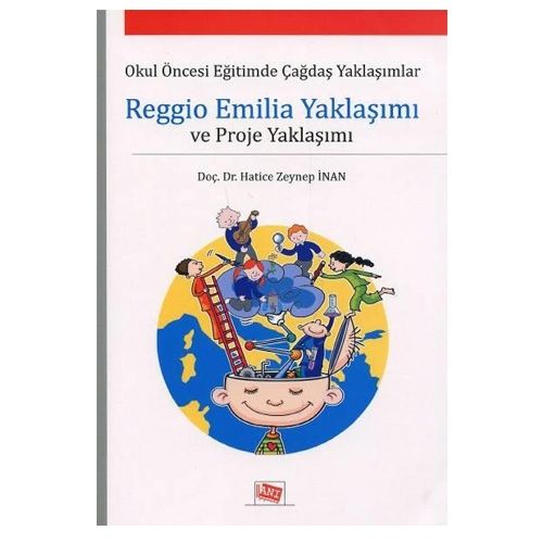 Reggio Emilia Yaklaşımı ve Proje Yaklaşımı - Hatice Zeynep İnan
