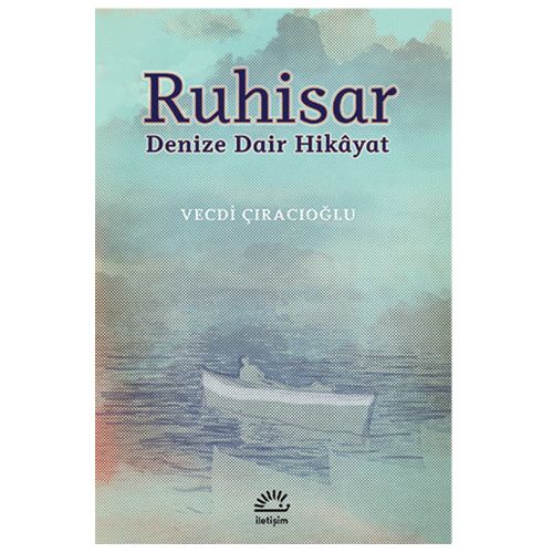Ruhisar Denize Dair Hikayat - Vecdi Çıracıoğlu