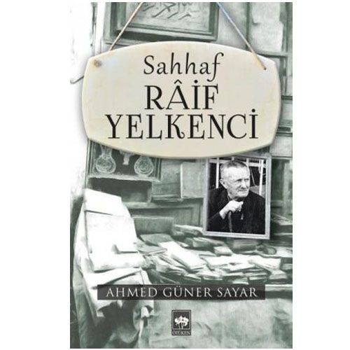 Sahhaf Raif Yelkenci - Ahmed Güner Sayar