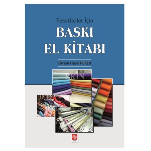 Tekstilciler İçin Baskı El Kitabı - E. Hayri Peker