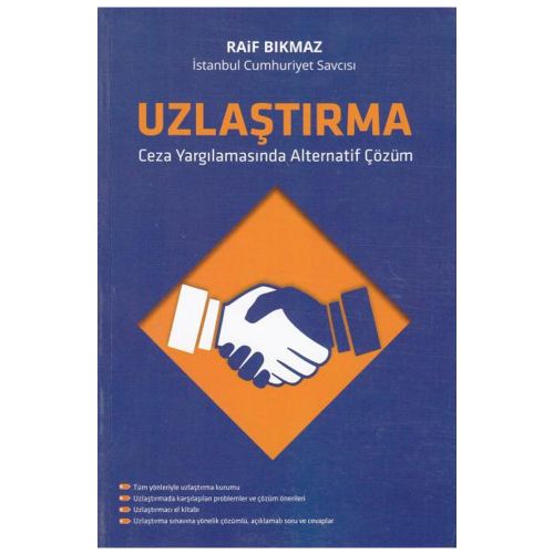 Uzlaştırma Ceza Yargılamasında Alternatif Çözüm - Raif Bıkmaz