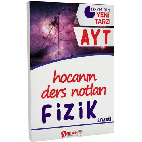 YKS AYT Hocanın Ders Notları Fizik Konu Anlatımı 2. Fasikül Dahi Adam Yayınları