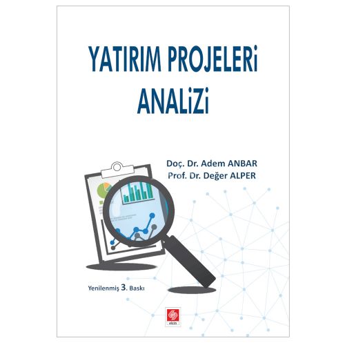 Yatırım Projeleri Analizi - Adem Anbar, Değer Alper