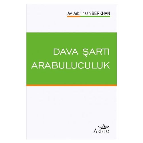 Dava Şartı Arabuluculuk - İhsan Berkhan