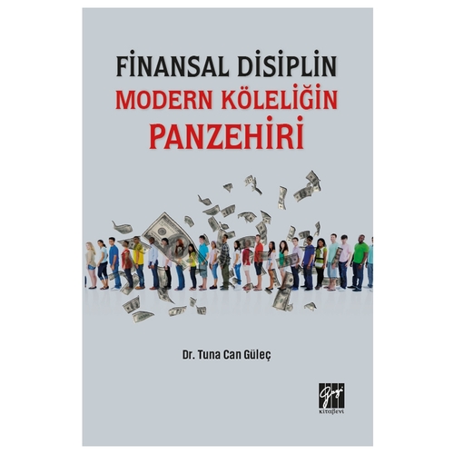 Finansal Disiplin Modern Köleliğin Panzehiri - Tuna Can Güleç