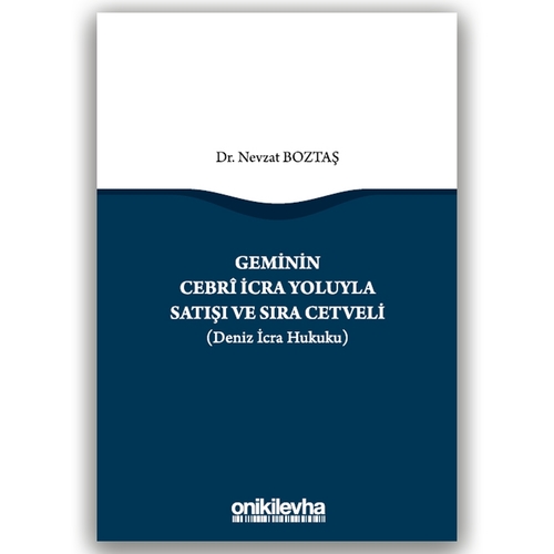Geminin Cebri İcra Yoluyla Satışı ve Sıra Cetveli - Nevzat Boztaş