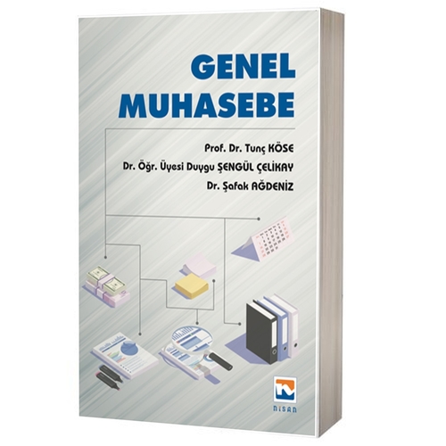 Genel Muhasebe - Tunç Köse, Şafak Ağdeniz, Duygu Şengül Çelikay