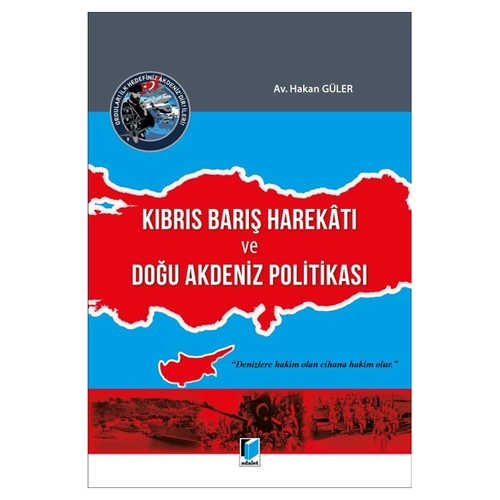 Kıbrıs Barış Harekatı ve Doğu Akdeniz Politikası - Hakan Güler