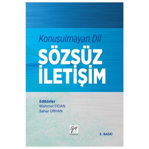 Konuşulmayan Dil Sözsüz İletişim - Mehmet Fidan, Bahar Urhan Torun