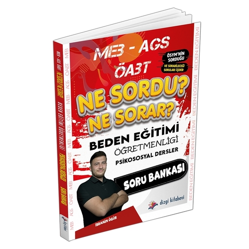 MEB AGS ÖABT Beden Eğitimi Öğretmenliği Ne Sordu Ne Sorar Psikososyal Dersler Soru Bankası Dizgi Kitap Yayınları 2025