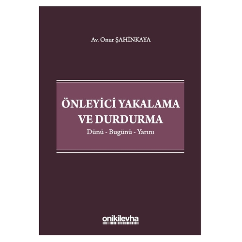 Önleyici Yakalama ve Durdurma - Onur Şahinkaya