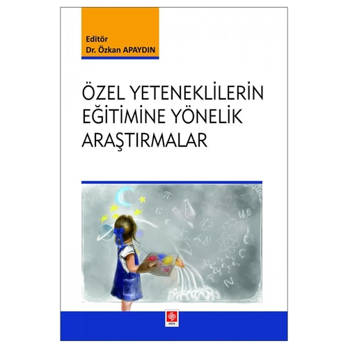 Özel Yeteneklilerin Eğitimine Yönelik Araştırmalar - Özkan Apaydın