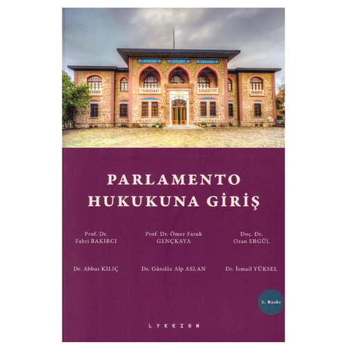 Parlamento Hukukuna Giriş - Fahri Bakırcı, Ömer Faruk Gençkaya