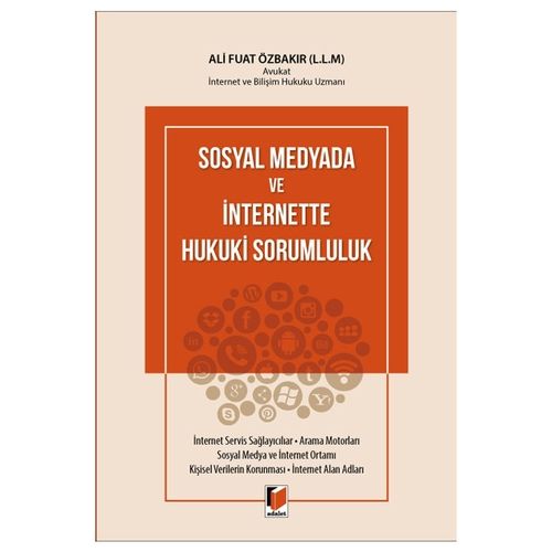Sosyal Medyada ve İnternette Hukuki Sorumluluk - Ali Fuat Özbakır