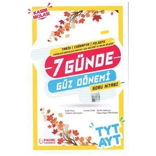 TYT AYT 7 Günde Tarih Coğrafya Felsefe Güz Dönemi Soru Kitabı Palme Yayınları