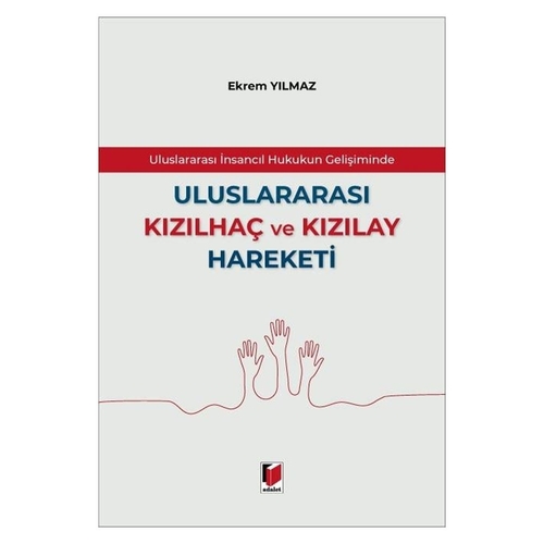 Uluslararası Kızılhaç ve Kızılay Hareketi - Ekrem Yılmaz