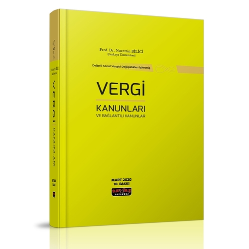 Vergi Kanunları ve Bağlantılı Kanunlar Nurettin Bilici - Savaş Yayınları 2020