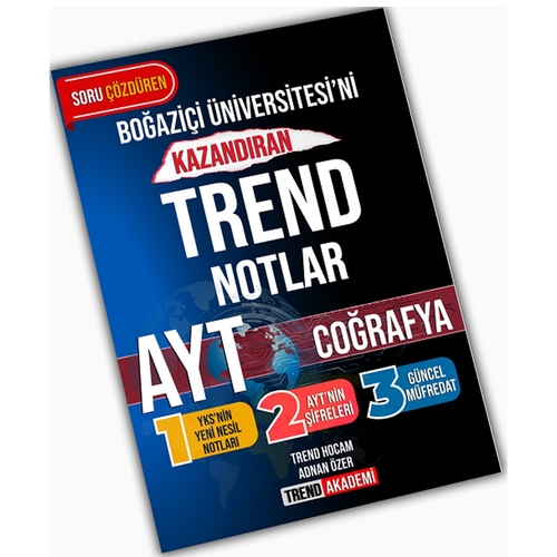 YKS AYT Coğrafya Boğaziçi Üniversitesini Kazandıran Trend Notlar Trend Akademi Yayınları 2021