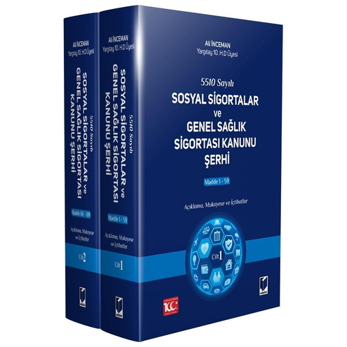 5510 Sayılı Sosyal Sigortalar ve Genel Sağlık Sigortası Kanunu Şerhi 2 Cilt - Ali İnceman